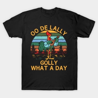 Alan-A-Dale Rooster OO De Lally Golly What A Day Vintage T-Shirt